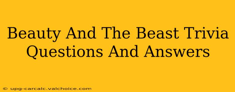 Beauty And The Beast Trivia Questions And Answers