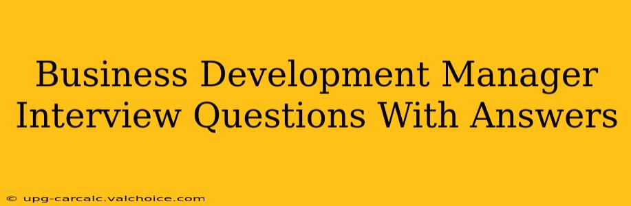 Business Development Manager Interview Questions With Answers