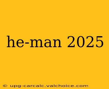 he-man 2025