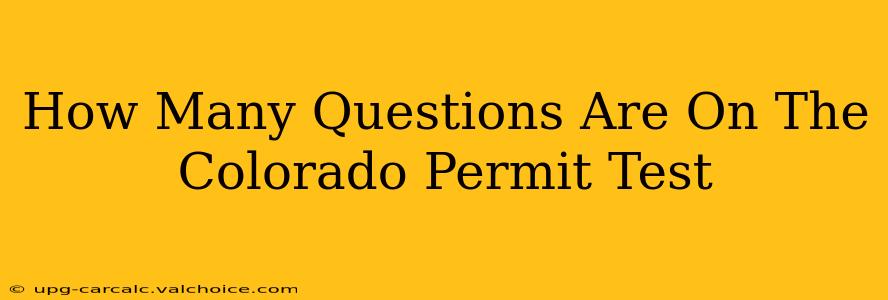 How Many Questions Are On The Colorado Permit Test