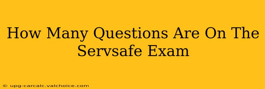 How Many Questions Are On The Servsafe Exam