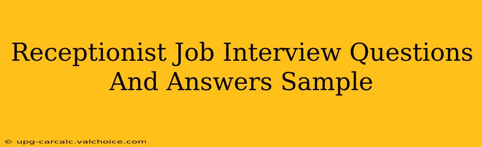 Receptionist Job Interview Questions And Answers Sample